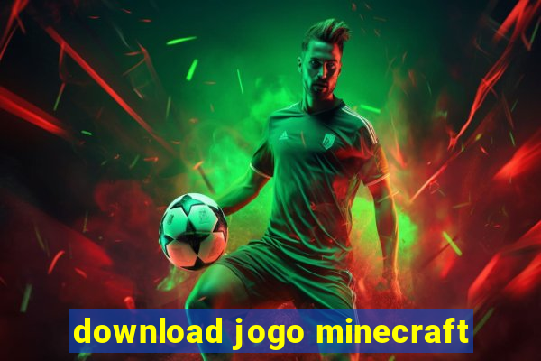 download jogo minecraft